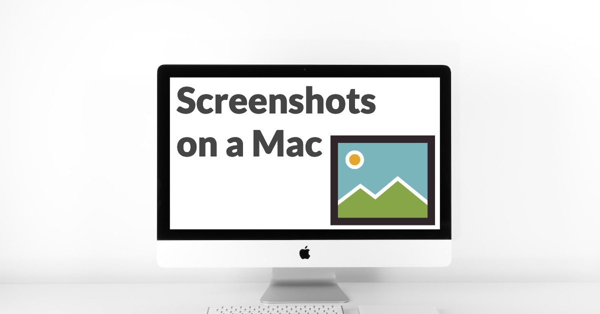 A Step-by-Step Guide: How to Take Screenshots on a Mac