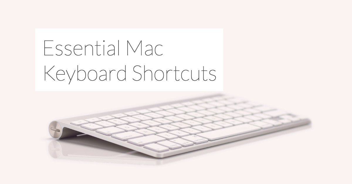 Mastering Mac: Essential Keyboard Shortcuts You Need to Know